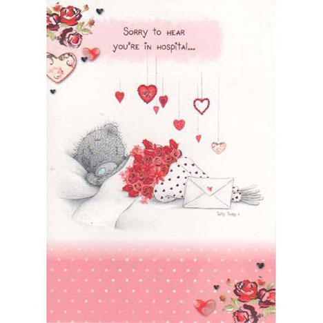 Sorry You're in Hospital Me to You Bear Card £1.60